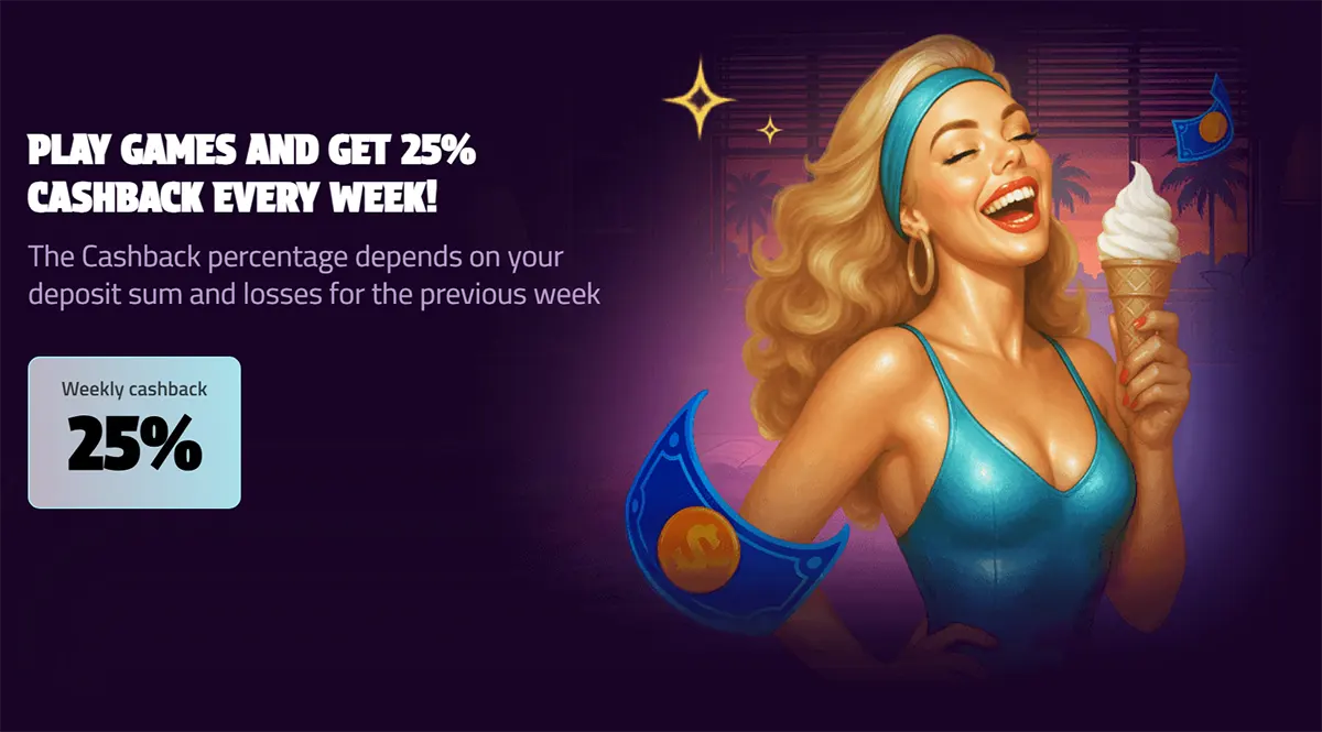 “Purple casino cashback promo banner with the text ‘Play games and get 25% cashback every week!’ and a ‘Weekly cashback 25%’ badge, featuring a smiling blonde woman in a blue dress holding an ice-cream cone with coin and sparkle graphics.”