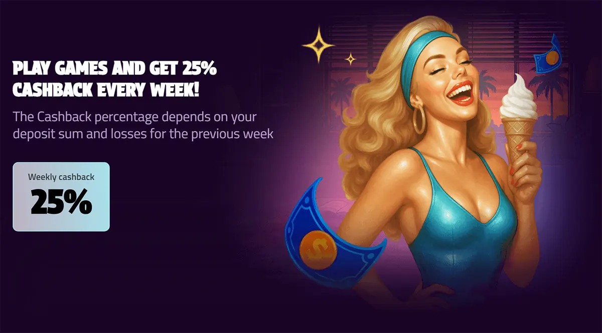 “Purple casino cashback promo banner with the text ‘Play games and get 25% cashback every week!’ and a ‘Weekly cashback 25%’ badge, featuring a smiling blonde woman in a blue dress holding an ice-cream cone with coin and sparkle graphics.”
